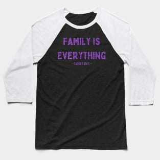 Family Day, Family is Everything, Pink Glitter Baseball T-Shirt